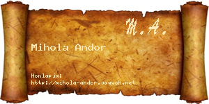 Mihola Andor névjegykártya